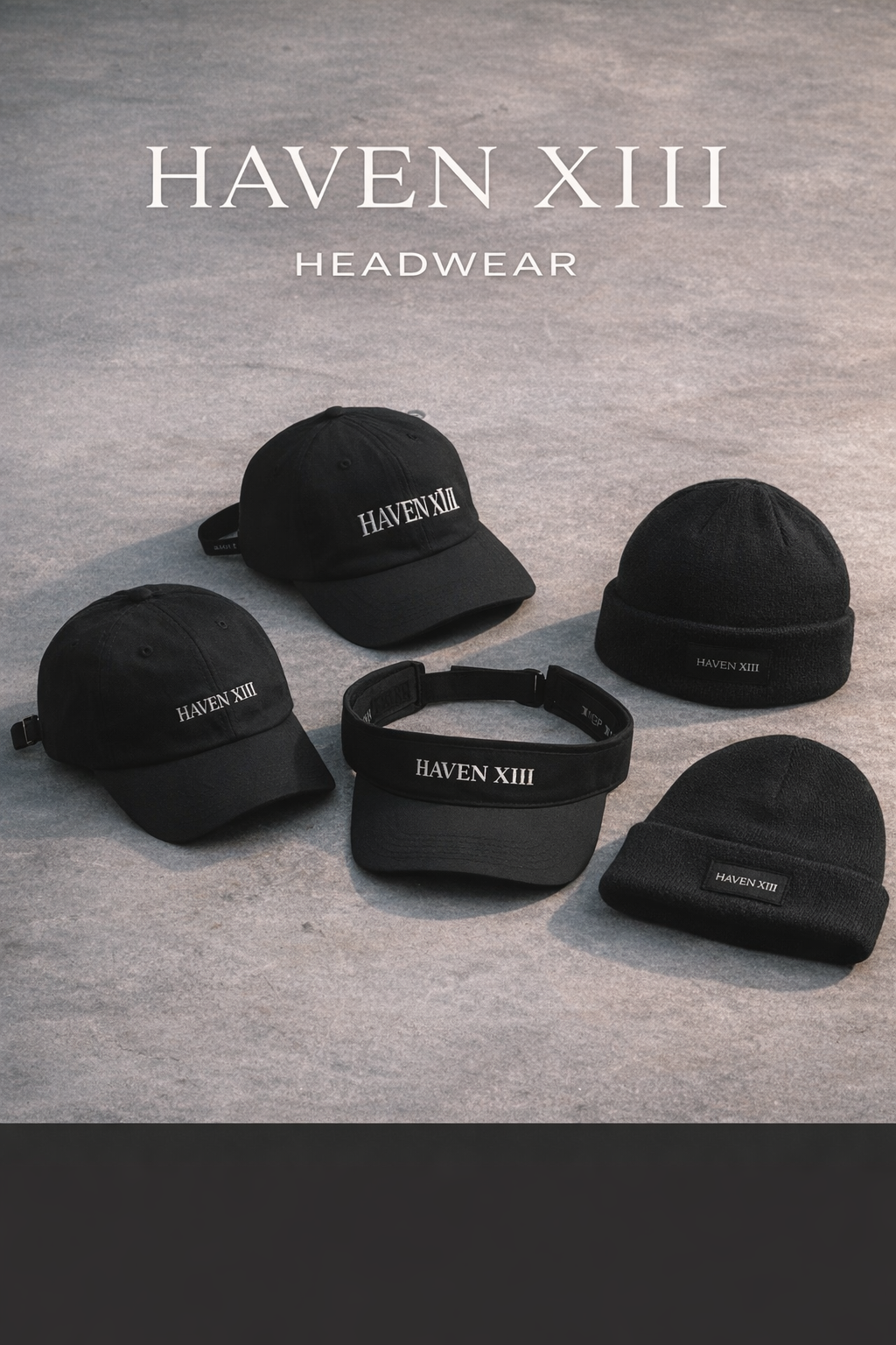HAVEN XIII — HEADWEAR
